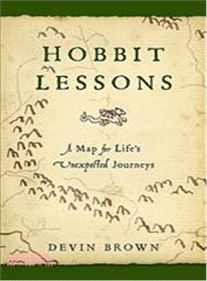 Hobbit Lessons ─ A Map for Life's Unexpected Journey