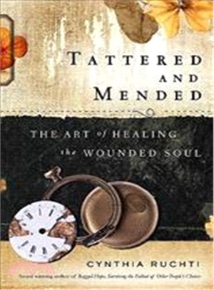 Tattered and Mended ─ The Art of Healing the Wounded Soul