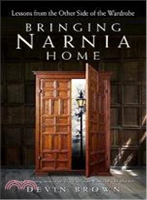 Bringing Narnia Home ― Lessons from the Other Side of the Wardrobe