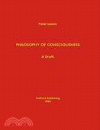 Philosophy of Consciousness ─ A Draft