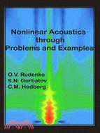 Nonlinear Acoustics Through Problems and Examples