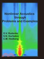 Nonlinear Acoustics Through Problems and Examples