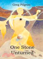 One Stone Unturned