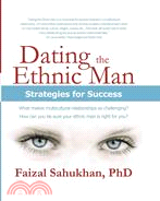 Dating the Ethnic Man ─ Strategies for Success