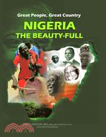 Great People, Great Country, Nigeria the Beautiful ─ East or West, Home Is the Best