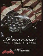 America ─ The Final Chapter