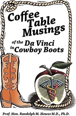 Coffee Table Musings of the Da Vinci in Cowboy Boots ─ Pithy Prose and Perspicacious Aphorisms