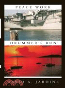 Peace Work/Drummer's Run