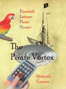 The Pirate Vortex ─ Elizabeth Latimer, Pirate Hunter