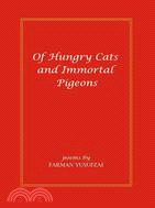 Of Hungry Cats and Immortal Pigeons