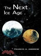 The Next Ice Age