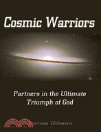 Cosmic Warriors ─ Partners in the Ultimate Triumph of God