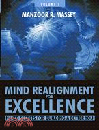 Mind Realignment for Excellence ─ Naked Secrets for Building a Better You