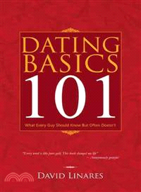 Dating Basics 101 ─ What Every Guy Should Know but Often Doesn