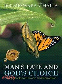 Man's Fate and God's Choice ─ An Agenda for Human Transformation