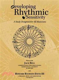 Developing Rhythmic Sensitivity ─ A Study Designed for All Musicians
