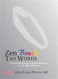 Zen Brush Tao Words ─ From Imperfect Design to Ultimate Realization from Struggle to Perfection