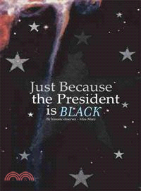 Just Because the President Is Black