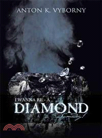 I Wanna Be - A Diamond Someday!