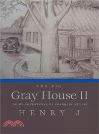 The Big Gray House II