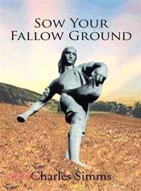 Sow Your Fallow Ground