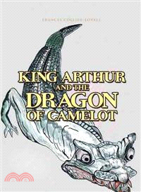 King Arthur and the Dragon of Camelot