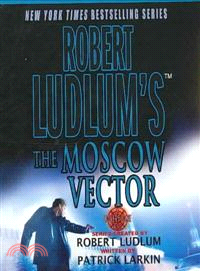 Robert Ludlum's the Moscow Vector ― A Covert-one Novel