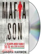 Mafia Son: The Scarpa Mob Family, The FBI, and a Story of Betrayal