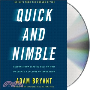 Quick and Nimble ─ Creating a Corporate Culture of Innovation 