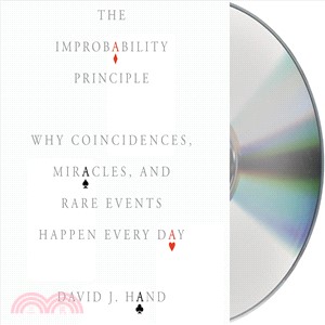 The Improbability Principle ─ Why Coincidences, Miracles, and Rare Events Happen Every Day