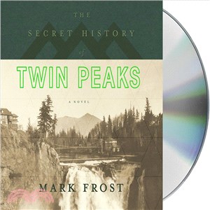 The Secret History of Twin Peaks ─ A Novel