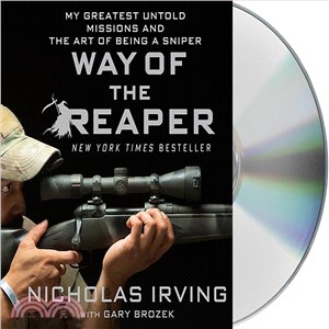 Way of the Reaper ─ My Greatest Untold Missions and the Art of Being a Sniper