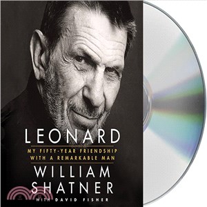 Leonard ─ My Fifty-Year Friendship With a Remarkable Man