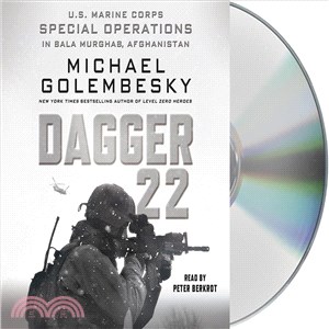 Dagger 22 ─ U.S. Marine Corps Special Operations in Bala Murghab, Afghanistan