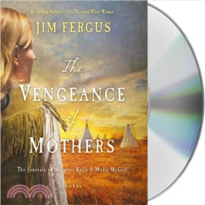 The Vengeance of Mothers ─ The Journals of Margaret Kelly & Molly McGill