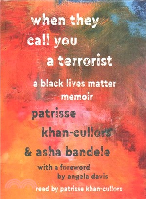 When They Call You a Terrorist ─ A Black Lives Matter Memoir