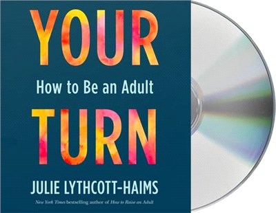 Your Turn: How to Be an Adult