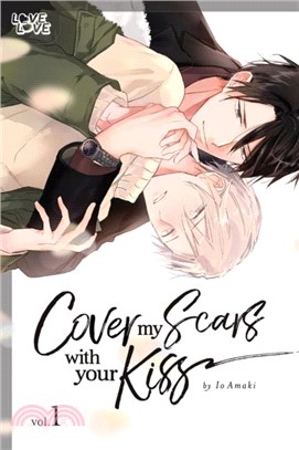 Cover My Scars With Your Kiss, Volume 1