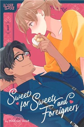 Sweet for Sweets and Foreigners, Volume 1