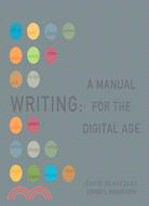 Writing: A Manual for the Digital Age: Includes the 2009 MLA Update