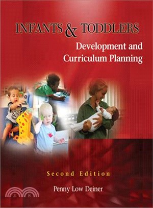 Infants and Toddlers — Development and Curriculum Planning
