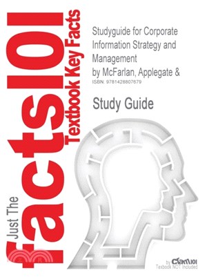 Studyguide for Corporate Information Strategy and Management by McFarlan, Applegate &, ISBN 9780072456721