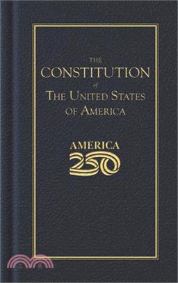 Constitution of the United States (America 250 Edition)