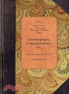 Autobiography, Correspondence, Etc.,: Of Lyman Beecher, D.D