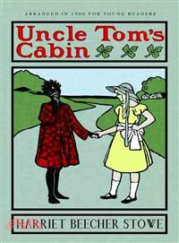 Uncle Tom's Cabin—Or Life Among the Lowly