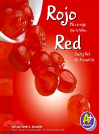 Rojo/ Red―Mira El Rojo Que Te Rodea/ Seeing Red All Around Us