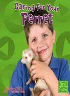 Caring for Your Ferret