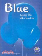 Blue: Seeing Blue All Around Us