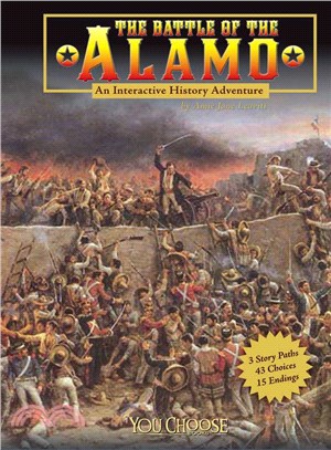 The Battle of the Alamo: An Interactive History Adventure