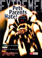 Pets Parents Hate!: Animal Life Cycles